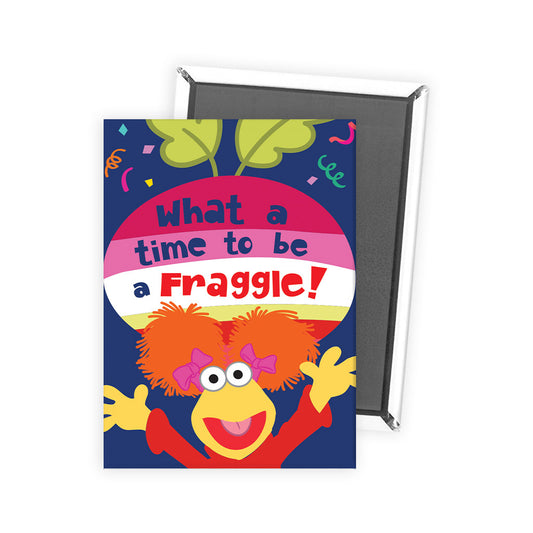 What a Time To Be a Fraggle Magnet