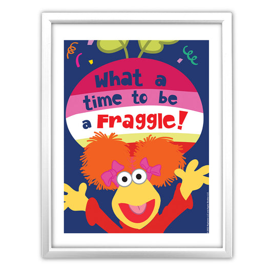 What a Time To Be a Fraggle Art Print