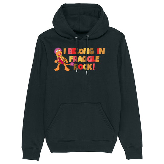 I Belong in Fraggle Rock! Hoodie