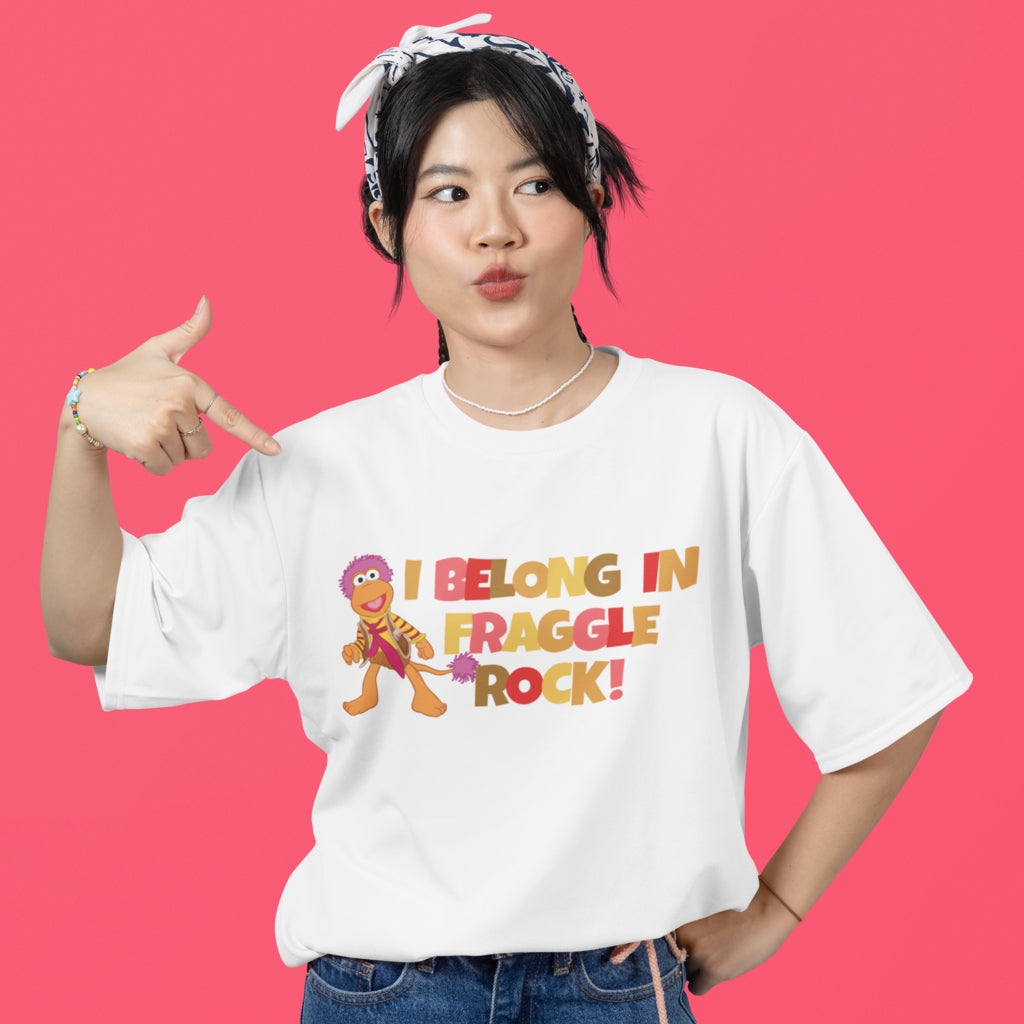 I Belong in Fraggle Rock! T-Shirt
