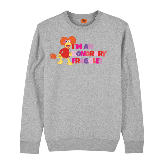 I'm an Honorary Fraggle! Sweatshirt