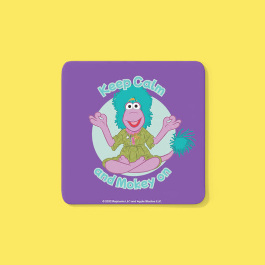 Keep Calm and Mokey on Fraggle Rock Coaster
