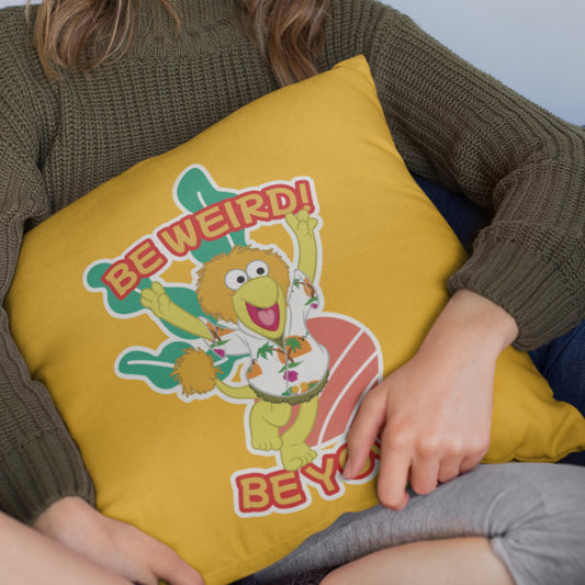 Be Weird! Be You! Fraggle Rock Cushion