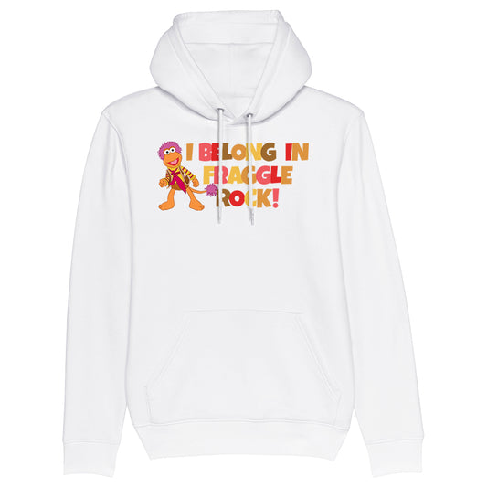 I Belong in Fraggle Rock! Hoodie
